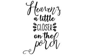 Download Heaven S A Little Closer On The Porch Svg Cut Files Alabama Football Svg Cut File SVG Cut Files