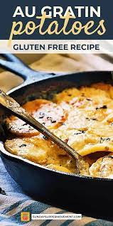 Our Gluten Free Au Gratin Potatoes Is A Classic Potato Side Dish It S An Easy Holiday Dinner Idea Bursting Potato Side Dishes Gluten Free Sides Dishes Recipes