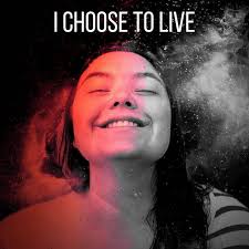 I Choose To Live