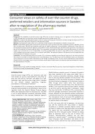 Maybe you would like to learn more about one of these? Pdf Consumer Views On Safety Of Over The Counter Drugs Preferred Retailers And Information Sources In Sweden After Re Regulation Of The Pharmacy Market