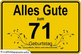 71 Geburtstag Geburtstagssprüche Welt