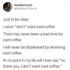 Pin By Melissa Riordan On Random Laughs Iced Coffee Coffee Meme Bad Timing