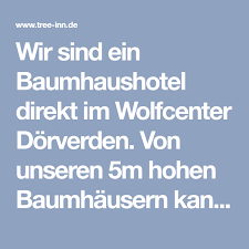 See 433 traveler reviews, 315 candid photos, and great deals for eileen's trees inn, ranked #8 of 66 specialty lodging in tanzania and rated 4.5 of 5 at tripadvisor. Wir Sind Ein Baumhaushotel Direkt Im Wolfcenter Dorverden Von Unseren 5m Hohen Baumhausern Kann Man Wolfe In Ihren Gehegen Erleb Baumhaushotel Hotel Lageplane