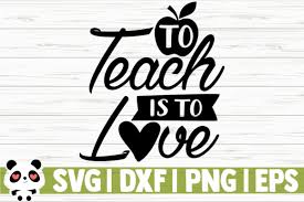 Download To Teach Is To Love Graphic By Creativedesignsllc Creative Fabrica PSD Mockup Templates