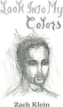 Look Into My Colors: Klein, Zach, Douglas, David, George, Andrew, Turner,  Neil: 9780692654132: Amazon.com: Books