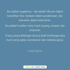 Quotes Ibu Adalah Segalanya Kahlil Gibran Kutipan Hidup Motivasi