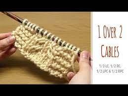 Join in providing this precious, lifesaving gift! How To Knit 1 Over 2 Cables 1 2 Lc 1 2 Rc 1 2 Lpc 1 2 Rpc Knitting Purl Crosses Youtube Knitting Purl Knitting Stitches