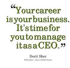 It S Your Business Career Quotes Career Quotes Inspirational Success Quotes