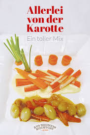 Allerlei Von Der Karotte Probieren Sie Leckere Kombinationen Karotten Rezepte Mit Karotten Gemuse Rezepte