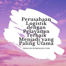 Maybe you would like to learn more about one of these? Perusahaan Logistik Dengan Pelayanan Terbaik Menjadi Yang Paling Utama Nyi Penengah Dewanti