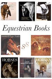 Check spelling or type a new query. 8 Equestrian Books For Your Coffee Table Stable Style