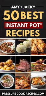50 Easy Tasty Instant Pot Recipes Beginner Friendly Tested By Amy Jacky Recipe Best Instant Pot Recipe Instant Pot Dinner Recipes Instant Pot Recipes