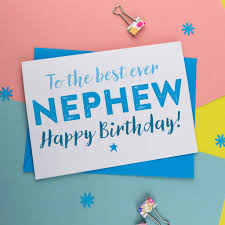How can i pick the best free printable birthday card? Birthday Card For Nephew In Different And Various Style Candacefaber