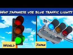 Japan Blue Traffic Lights Why Japanese Use Blue Traffic Lights Blue Color In Japan Youtube Traffic Light Light Blue Color Blue Color