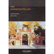 He was educated at worcester college, oxford, where he took his ba, ma and bcl. Sweet Maxwell S Administrative Law By Paul Craig