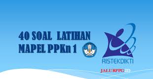 M3 kb 1 teori behavioristik. 40 Soal Latihan Mapel Ppkn Dan Jawabannya Jalurppg Id