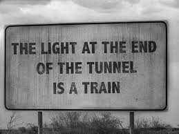 Quotes About Light At The End Of The Tunnel 51 Quotes
