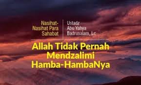 Musibah merupakan ujian dari allah swt. Allah Tidak Pernah Mendzalimi Hamba Hambanya Radio Rodja 756 Am