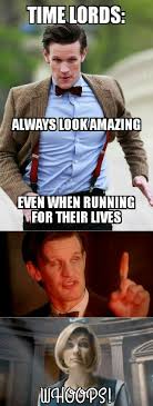 He seemed compelled to do the same thing, everytime. I Couldn T Help Myself Doctor Who Doctor Time Lords
