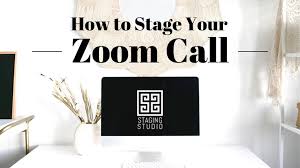 How To Stage Your Zoom Call In 2020 Zoom Call Office Set Work From Home Tips