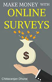 Do you really make money taking online surveys. Amazon Com Make Money With Online Surveys The Ultimate Guide To Earn Extra Income In Your Spare Time With Paid Surveys Ebook Dhurat Chittaranjan Kindle Store