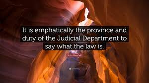 Best ★john marshall★ quotes at quotes.as. John Marshall Quote It Is Emphatically The Province And Duty Of The Judicial Department To Say