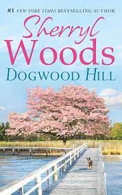 4.6 out of 5 stars. Dogwood Hill A Chesapeake Shores Novel Book 12 Ebook Epub Sherryl Woods