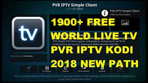 How To Setup Pvr Iptv Simple Client Kodi 2018 With 1900 Free World Live Tv Radio Channels Live Tv Kodi