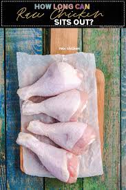 A refrigerator temperature above 40 degrees f puts any food stored inside in danger of spoiling. How Long Can Raw Cooked Chicken Sit Out The Fork Bite