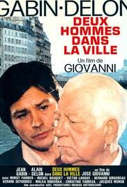 Two Against the Law [Deux Hommes dans la Ville] [Two Men in Town] ****  (1973, Alain Delon, Jean Gabin, Mimsy Farmer, Victor Lanoux, Michel  Bouquet)