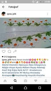 Huzur Sokagi Yasamaya Deger Hobiler Tig Isleri Tig Desenleri Oya Ornekleri
