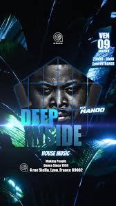 Vendredi 09, Deep inside, Deep deep down inside….Voici notre hymne à la  joie , à la fete ! Une nouvelle cession deep house vous attend à partir de  23h jusqu’à l’aube #housemusiclover #lyonnight