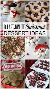 9 Last Minute Christmas Dessert Ideas Christmas Treats Christmas Desserts Christmas Food Gifts