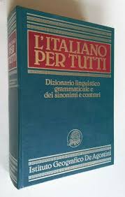 LITALIANO PER TUTTI Dizionario grammaticale e dei sinonimi e..-De Agostini  - s1 | eBay