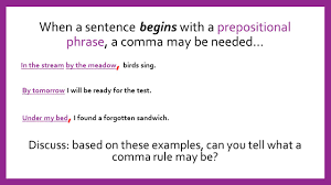 When an introductory prepositional phrase is very short (less than four words), the comma is usually optional. Expanding The Simple Sentence With Prepositional Phrases Lesson 2 After Flipped Classroom Ppt Download