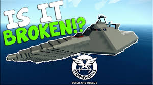Build and rescue is a rich and dramatic physics playground simulation game from sunfire software. Did I Break It Stormworks Build And Rescue Showcase Uss Montgomery