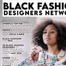 By the 1970s, however, as willi smith later recalled, there was this tremendous exposure given to designers based on their blackness. Black Fashion Designers Network Home Facebook