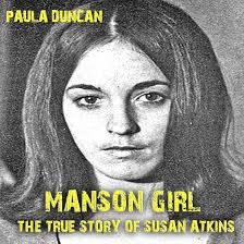 Amazon.com: Manson Girl: The True Story of Susan Atkins (Audible Audio  Edition): Paula Duncan, Ann Bumbak, Paula Duncan: Audible Books & Originals