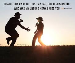 And i love you and miss you so much. 82 Death Quotes For Father Mother Brother Sister Loved Ones Friends From Buddha Bible 2021