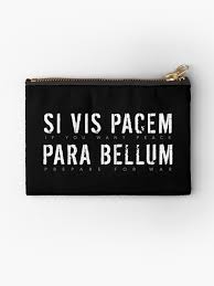 Contextual translation of reaper punisher into latin. Latin Quotes About Peace And War Latin Quote Para Bellum Prepare For War Latin Tote Teepublic Dogtrainingobedienceschool Com