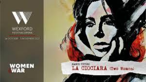 La Ciociara, Wexford Festival Opera, Oct 25