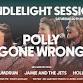 Candlelight Sessions: Polly Gone Wrong plus event image