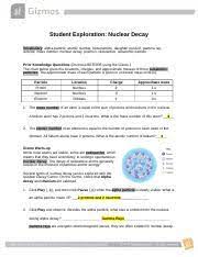 3,913 likes · 1 talking about this · 1 was here. Nucleardecayse 1 Docx Student Exploration Nuclear Decay Vocabulary Alpha Particle Atomic Number Beta Particle Daughter Product Gamma Ray Isotope Course Hero
