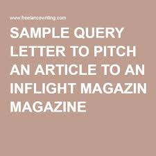 Back to amazon.comhow to write a great query letter by noah lukeman as of may, 2007, mr. 42 Sample Query Letter For Magazine Article