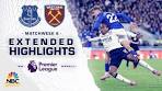 Everton v. West Ham United | PREMIER LEAGUE ... - YouTube