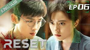 ENG SUB] Reset 06 (Jingting Bai , Jinmai Zhao) | 开端- YouTube