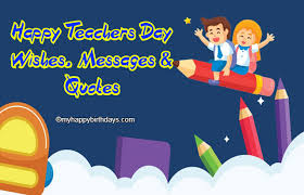 Searching for a cute quote to say congratulations and wish your teacher a happy retirement? 65 Happy Teachers Day Wishes Messages Images Quotes