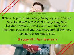 Remember the first time you smiled at me and the way you looked may the years ahead of us be spent loving and caring for one another. 25 Best Happy 4 Year Anniversary Quotes To Celebrate The Milestone