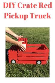 Diy Crate Red Pickup Truck Christmas Decorations Diy Outdoor Crate Crafts Truck Crafts