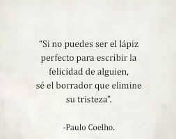 Pin De Genesis Bustos En Frases Paulo Coelho Frases Romanticas Frases Reflexion